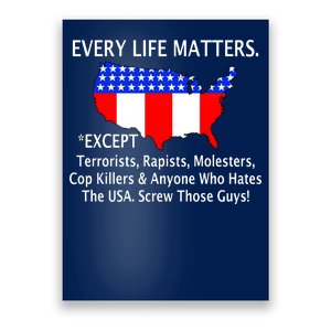 Every Life Maters Except Poster