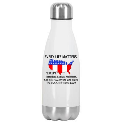 Every Life Maters Except Stainless Steel Insulated Water Bottle