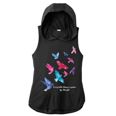 Every Little Thing Is Gonna Be Alright Ladies PosiCharge Tri-Blend Wicking Draft Hoodie Tank