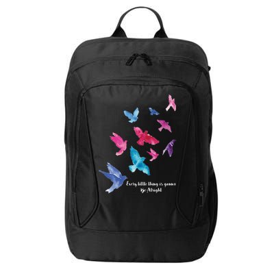 Every Little Thing Is Gonna Be Alright City Backpack