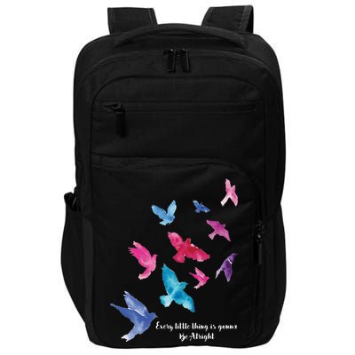 Every Little Thing Is Gonna Be Alright Impact Tech Backpack