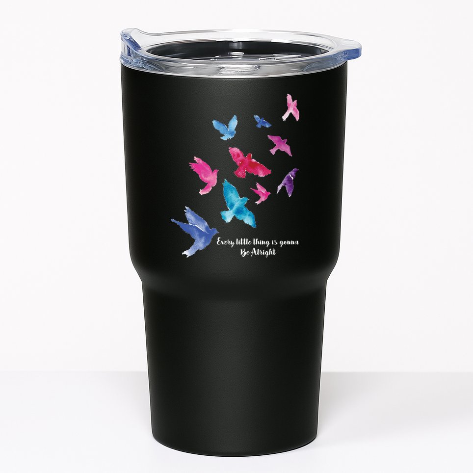 Every Little Thing Is Gonna Be Alright Tumbler