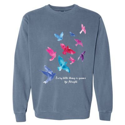 Every Little Thing Is Gonna Be Alright Garment-Dyed Sweatshirt