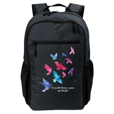 Every Little Thing Is Gonna Be Alright Daily Commute Backpack