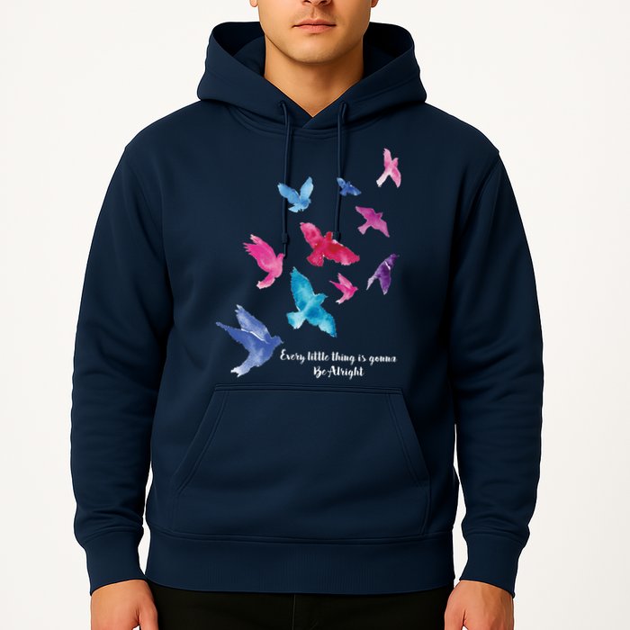 Every Little Thing Is Gonna Be Alright Hoodie
