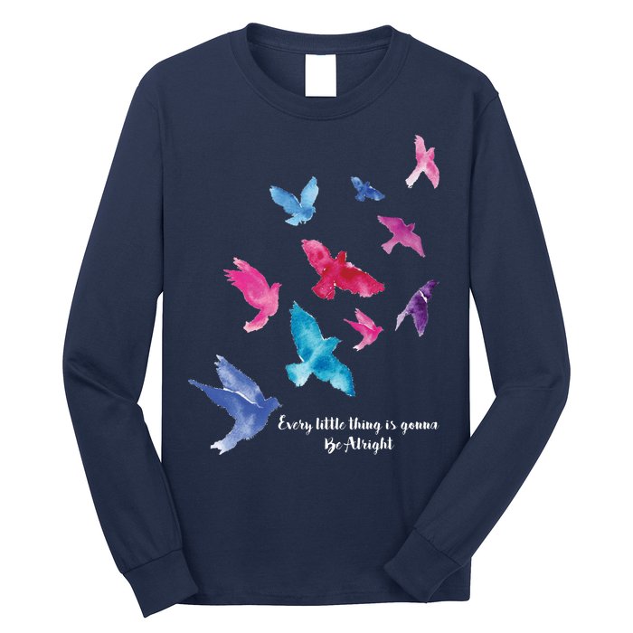 Every Little Thing Is Gonna Be Alright Long Sleeve Shirt