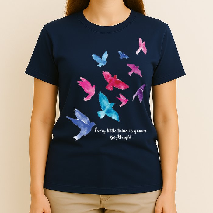 Every Little Thing Is Gonna Be Alright T-Shirt