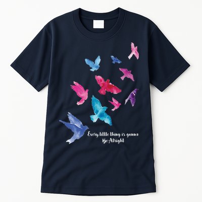 Every Little Thing Is Gonna Be Alright Tall T-Shirt
