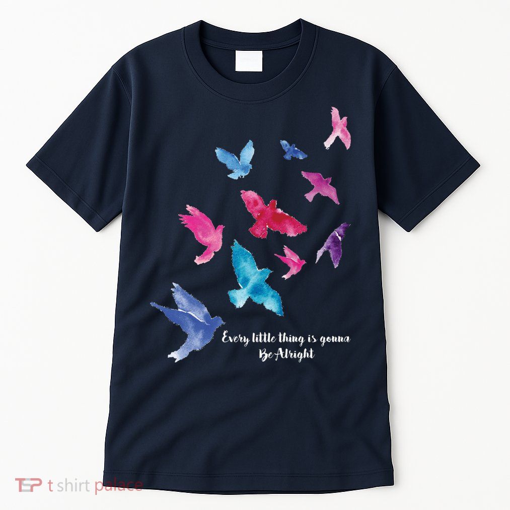 Every Little Thing Is Gonna Be Alright Tall T-Shirt