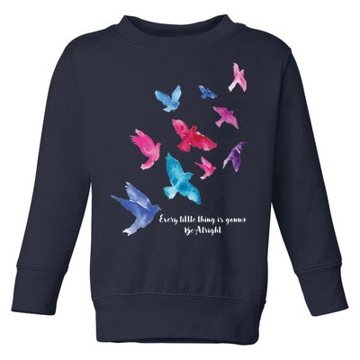 Every Little Thing Is Gonna Be Alright Toddler Sweatshirt