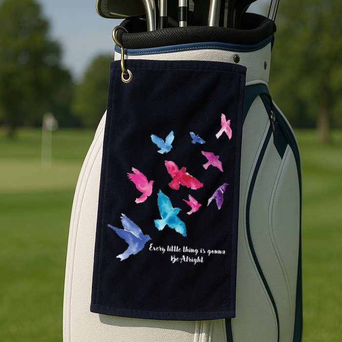 Every Little Thing Is Gonna Be Alright Golf Towel