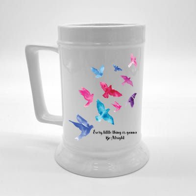 Every Little Thing Is Gonna Be Alright Beer Stein