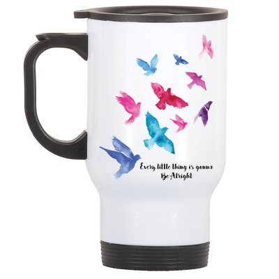 Every Little Thing Is Gonna Be Alright Stainless Steel Travel Mug