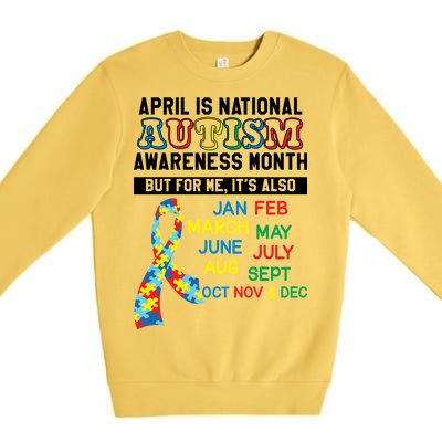 Every Month Is Autism Month Premium Crewneck Sweatshirt