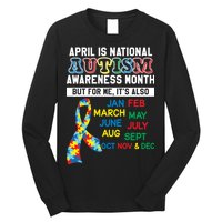 Every Month Is Autism Month Long Sleeve Shirt