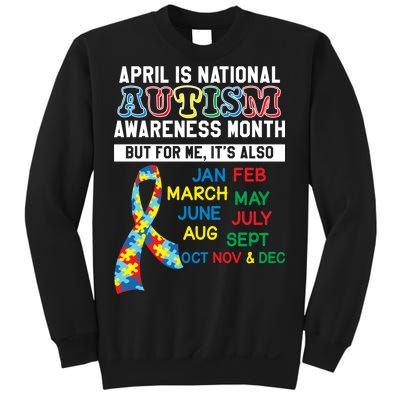 Every Month Is Autism Month Sweatshirt