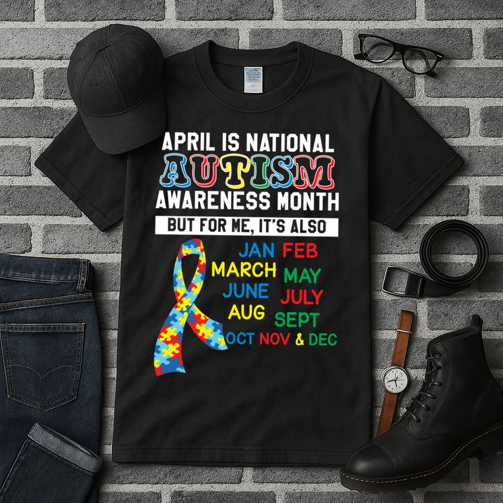 Every Month Is Autism Month Tall T-Shirt