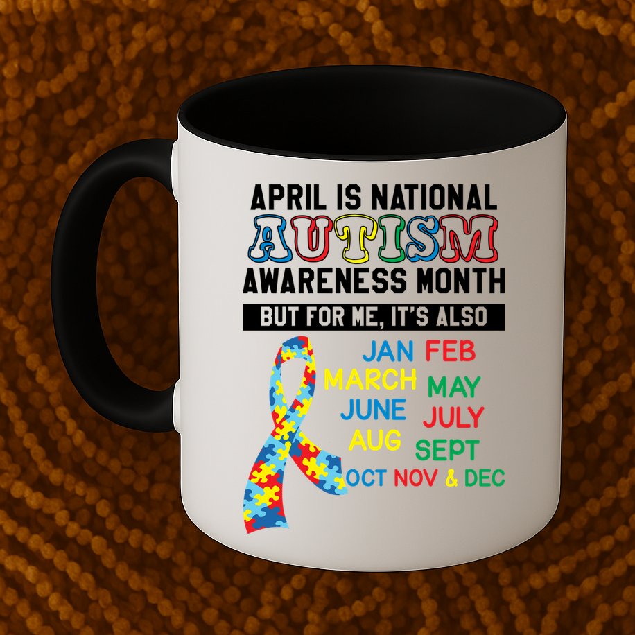 Every Month Is Autism Month Mug