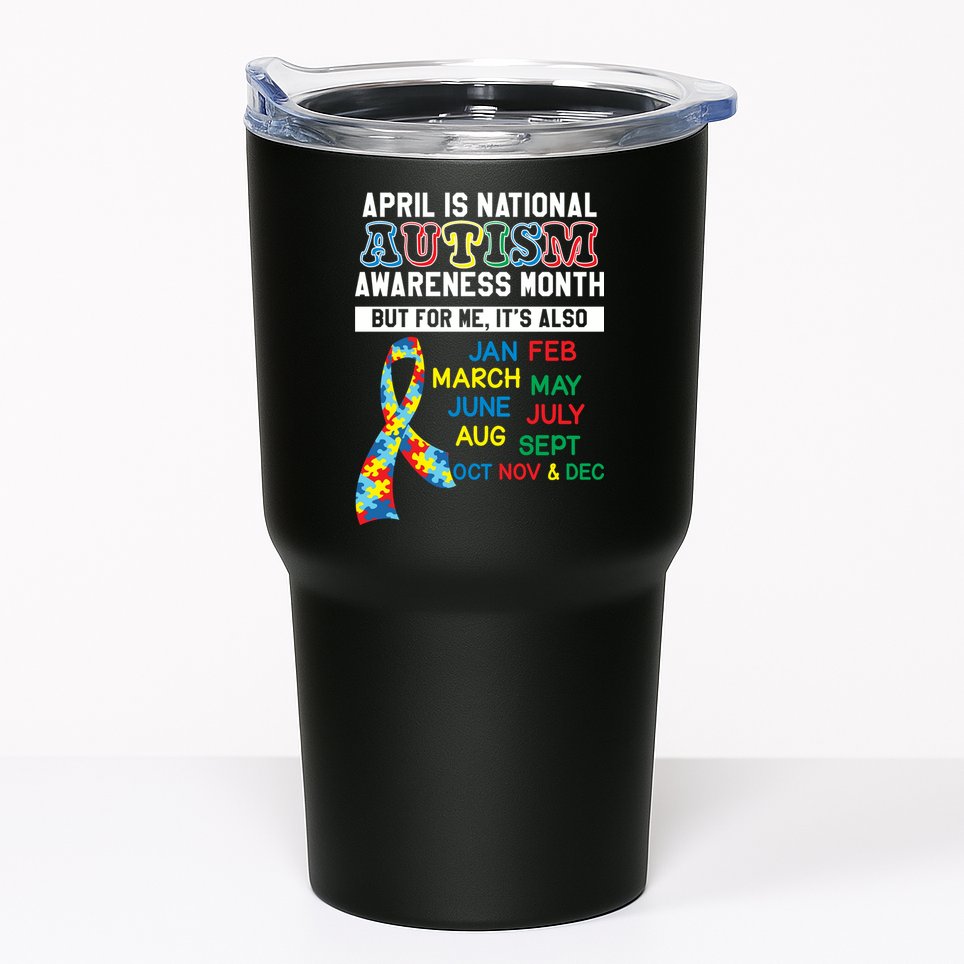 Every Month Is Autism Month Tumbler