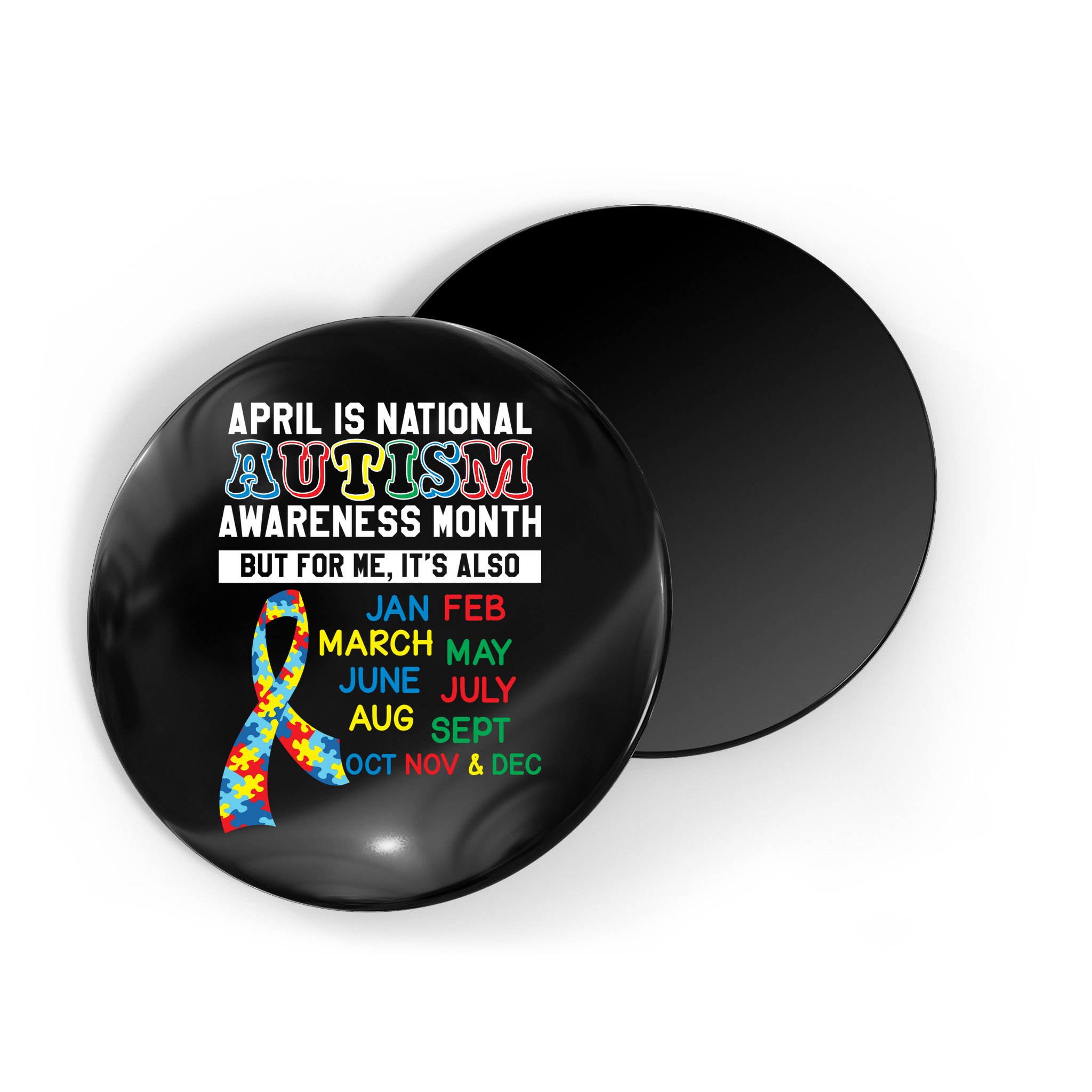 Every Month Is Autism Month Magnet