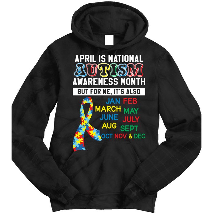 Every Month Is Autism Month Tie Dye Hoodie