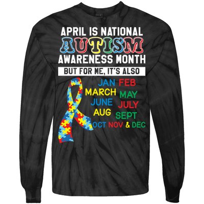 Every Month Is Autism Month Tie-Dye Long Sleeve Shirt