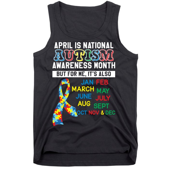 Every Month Is Autism Month Tank Top