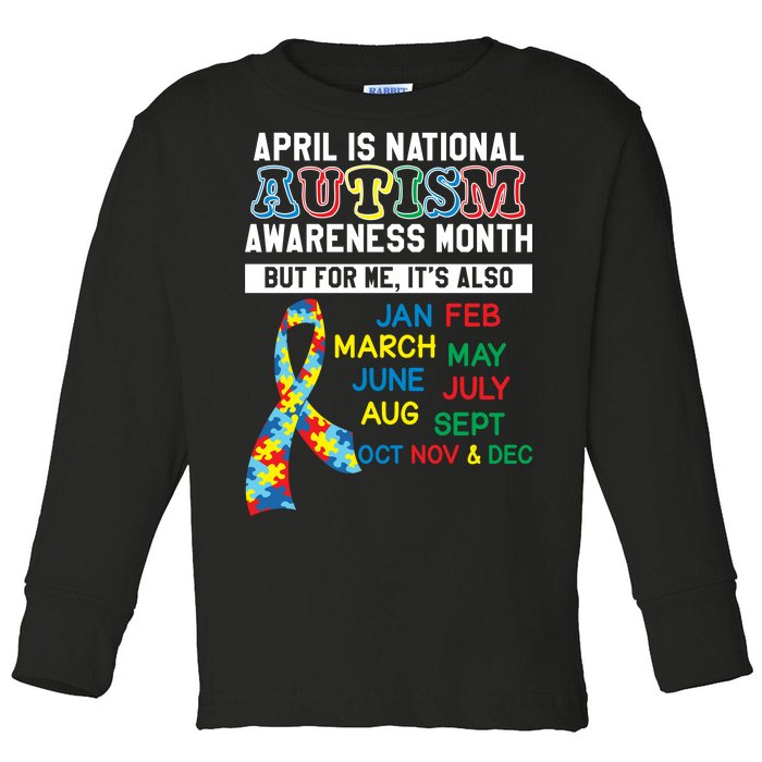 Every Month Is Autism Month Toddler Long Sleeve Shirt