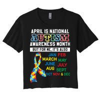 Every Month Is Autism Month Women's Crop Top Tee