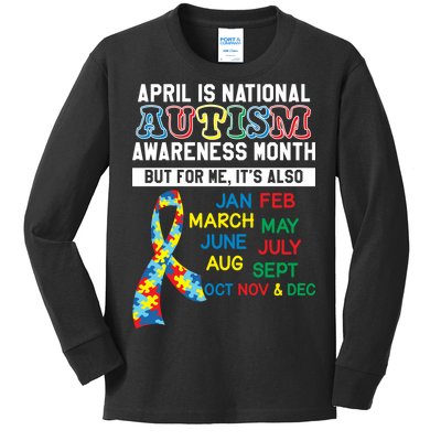 Every Month Is Autism Month Kids Long Sleeve Shirt