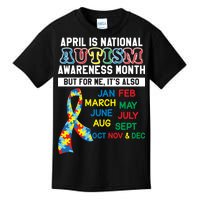 Every Month Is Autism Month Kids T-Shirt