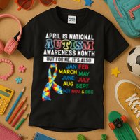 Every Month Is Autism Month Kids T-Shirt