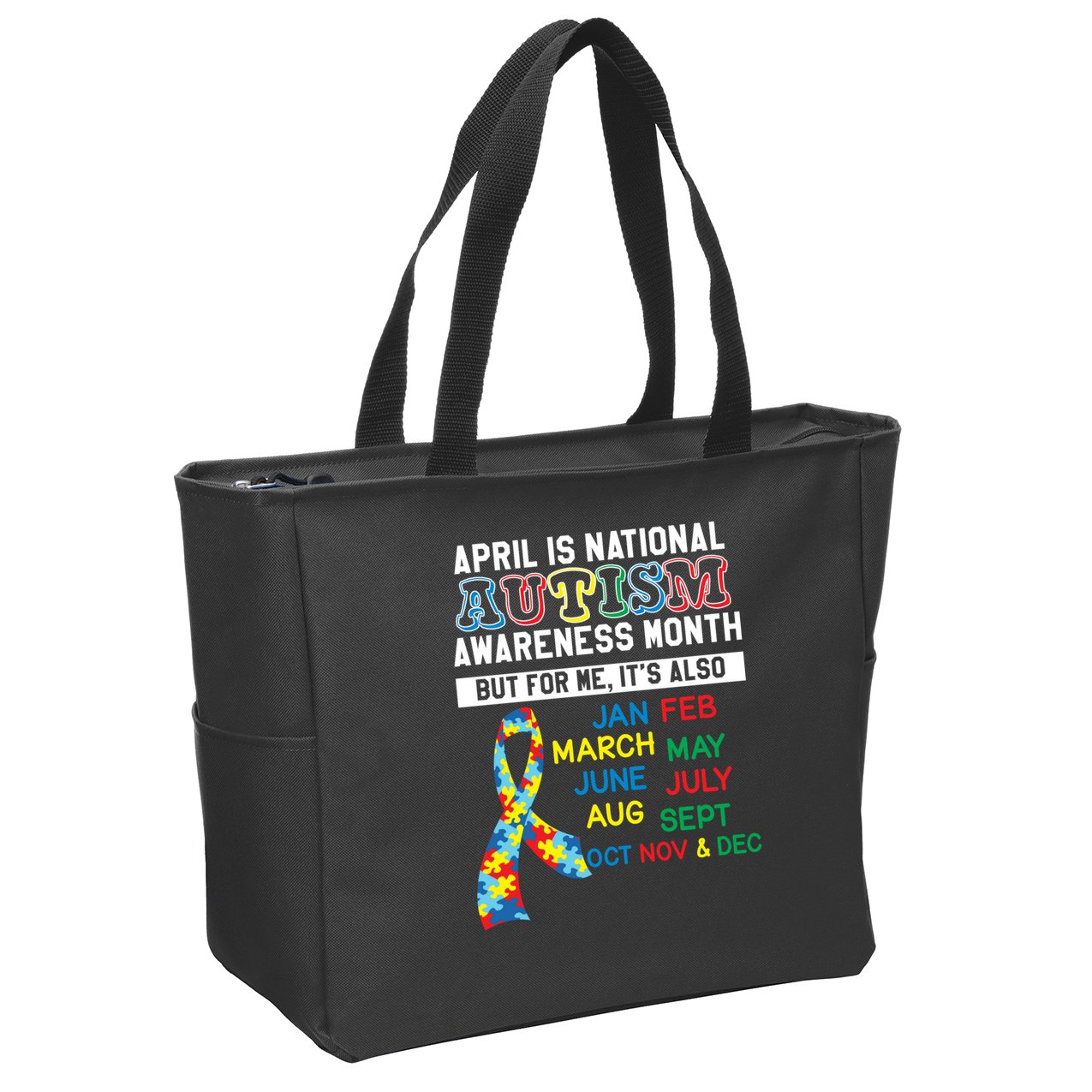 Every Month Is Autism Month Zip Tote Bag