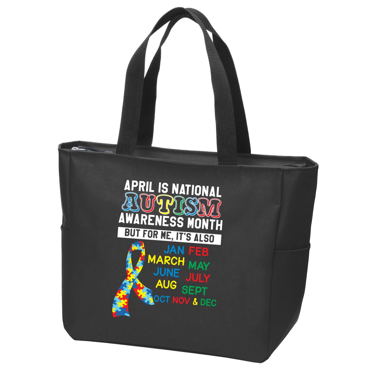 Every Month Is Autism Month Zip Tote Bag