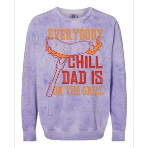 Everybody Chill Dad Is On The Grill Colorblast Crewneck Sweatshirt