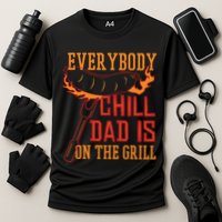 Everybody Chill Dad Is On The Grill Cooling Performance Crew T-Shirt