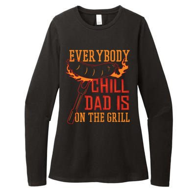 Everybody Chill Dad Is On The Grill Womens CVC Long Sleeve Shirt