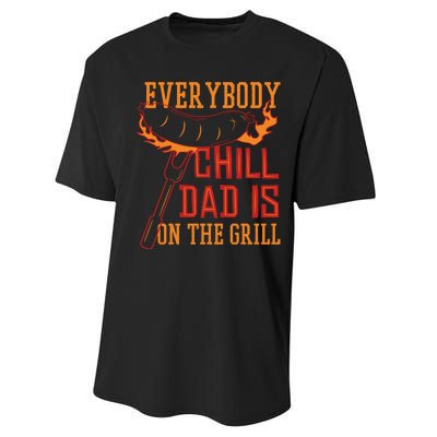 Everybody Chill Dad Is On The Grill Performance Sprint T-Shirt