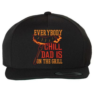 Everybody Chill Dad Is On The Grill Wool Snapback Cap