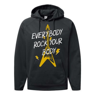 Everybody Rock Your Body Performance Fleece Hoodie