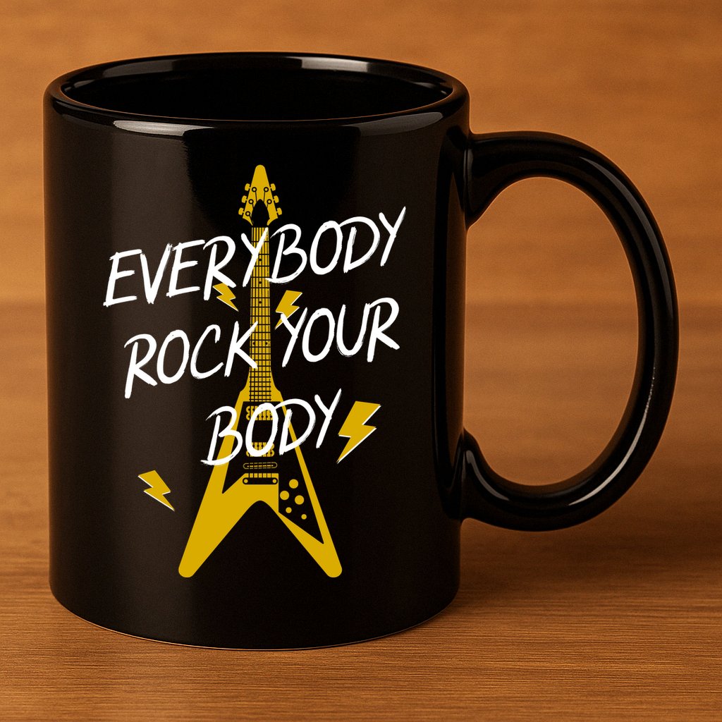 Everybody Rock Your Body 11oz C Handle Ceramic Mug
