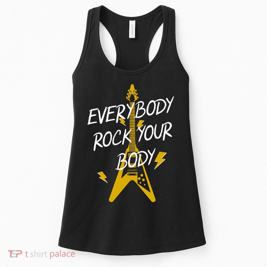 Everybody Rock Your Body Womens Tank Top