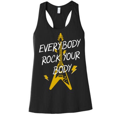 Everybody Rock Your Body Women's Racerback Tank