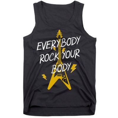 Everybody Rock Your Body Tank Top