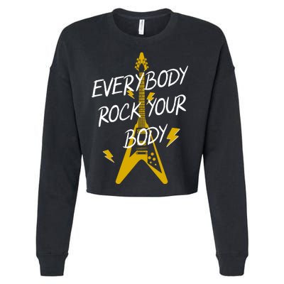 Everybody Rock Your Body Cropped Pullover Crew