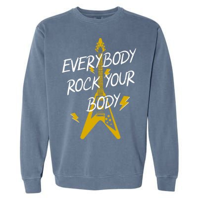 Everybody Rock Your Body Garment-Dyed Sweatshirt