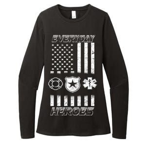 Everyday Heroes Firefighters  EMT Police Womens CVC Long Sleeve Shirt