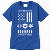 Everyday Heroes Firefighters  EMT Police Tall T-Shirt