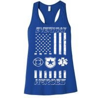 Everyday Heroes Firefighters  EMT Police Women's Racerback Tank