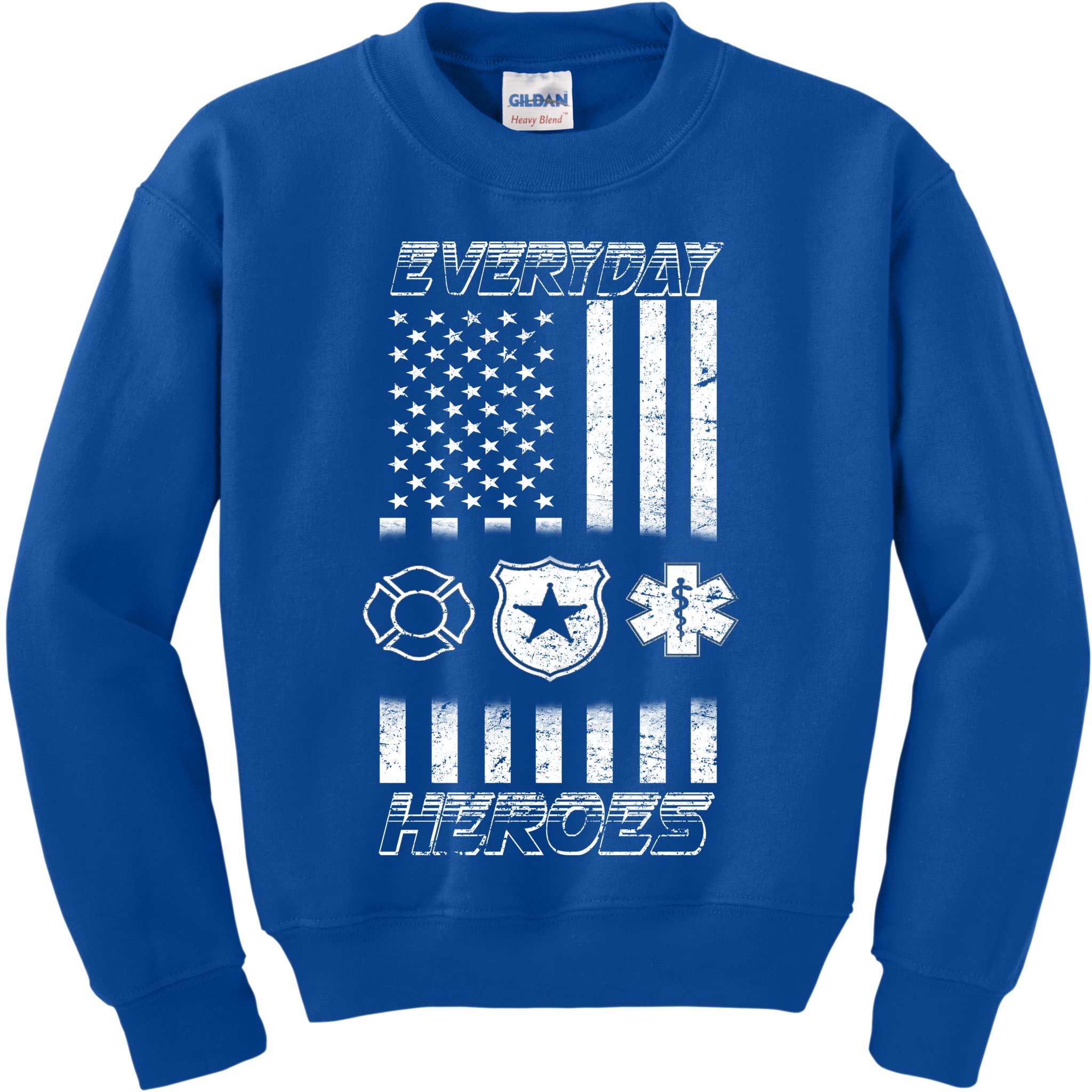 Everyday Heroes Firefighters  EMT Police Kids Sweatshirt